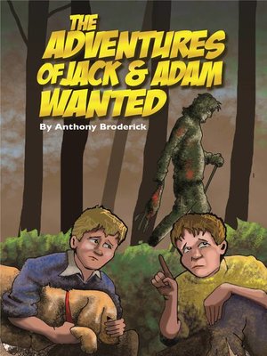 cover image of The Adventures of Jack & Adam WANTED
